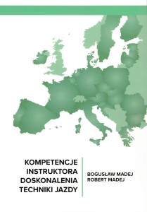 Książka Kompetencje instruktora doskonalenia techniki jazdy